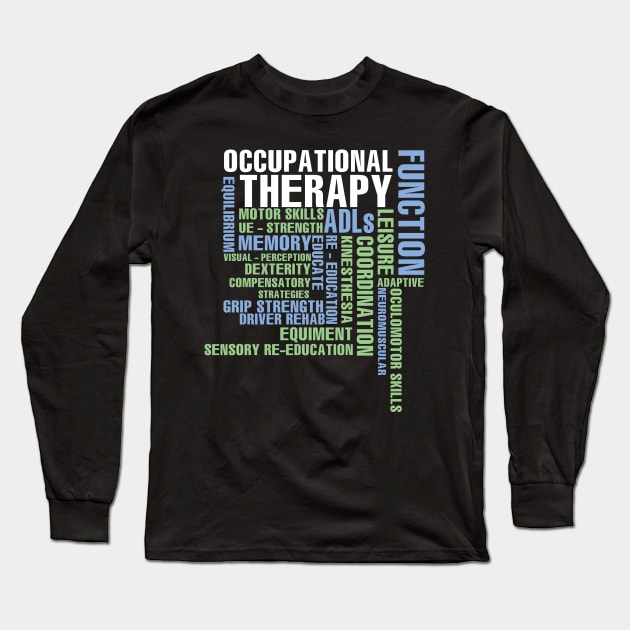 Occupational Therapy Long Sleeve T-Shirt by sumikoric